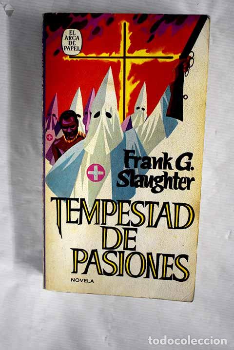 Libros: Tempestad de pasiones: [novela.- Slaughter, Frank G. - Foto 1