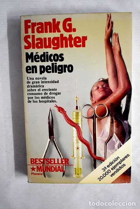 Libros: M&eacute;dicos en peligro: Slaughter, Frank G..- Slaughter, Frank G. - Foto 1