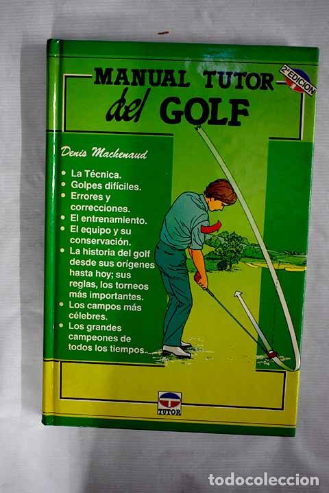 Libros: Manual Tutor del golf.- Machenaud, Denis - Foto 1