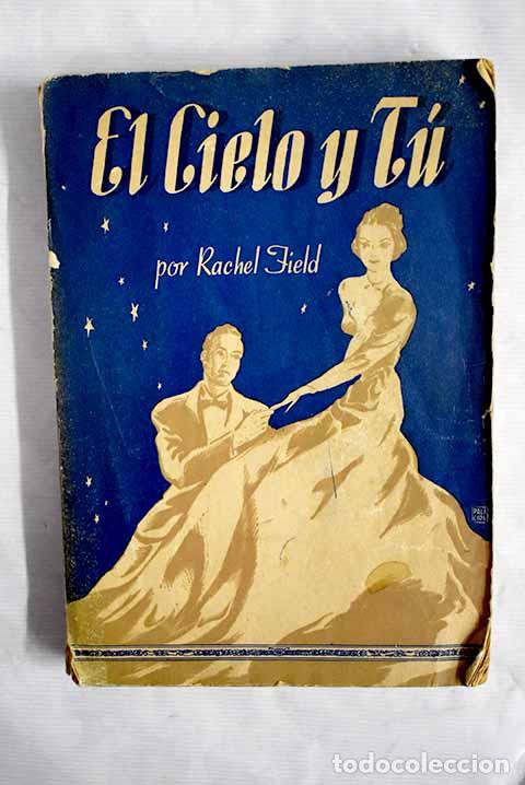 Libros: El cielo y tu: Field, Rachel.- Field, Rachel - Foto 1