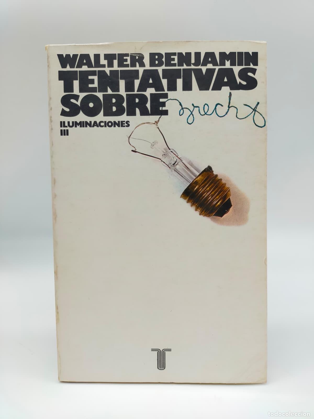 Libros: BENJAMIN, Walter. - Tentativas sobre Brecht. Iluminaciones 3. - Foto 1