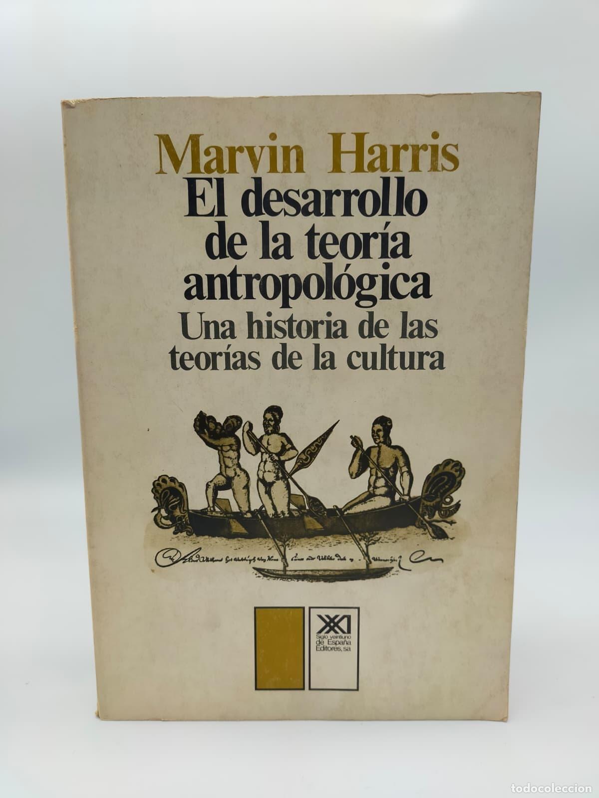 Libros: HARRIS, Marvin. - El desarrollo de la teor&iacute;a antropol&oacute;gica. - Foto 1