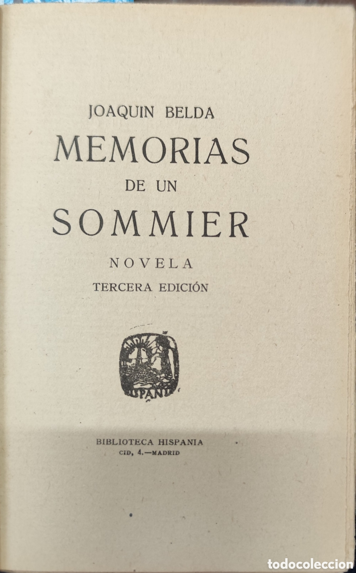 Libros: MEMORIAS DE UN SOMMIER. Biblioteca Hispania - BELDA,Joaquin - Foto 2