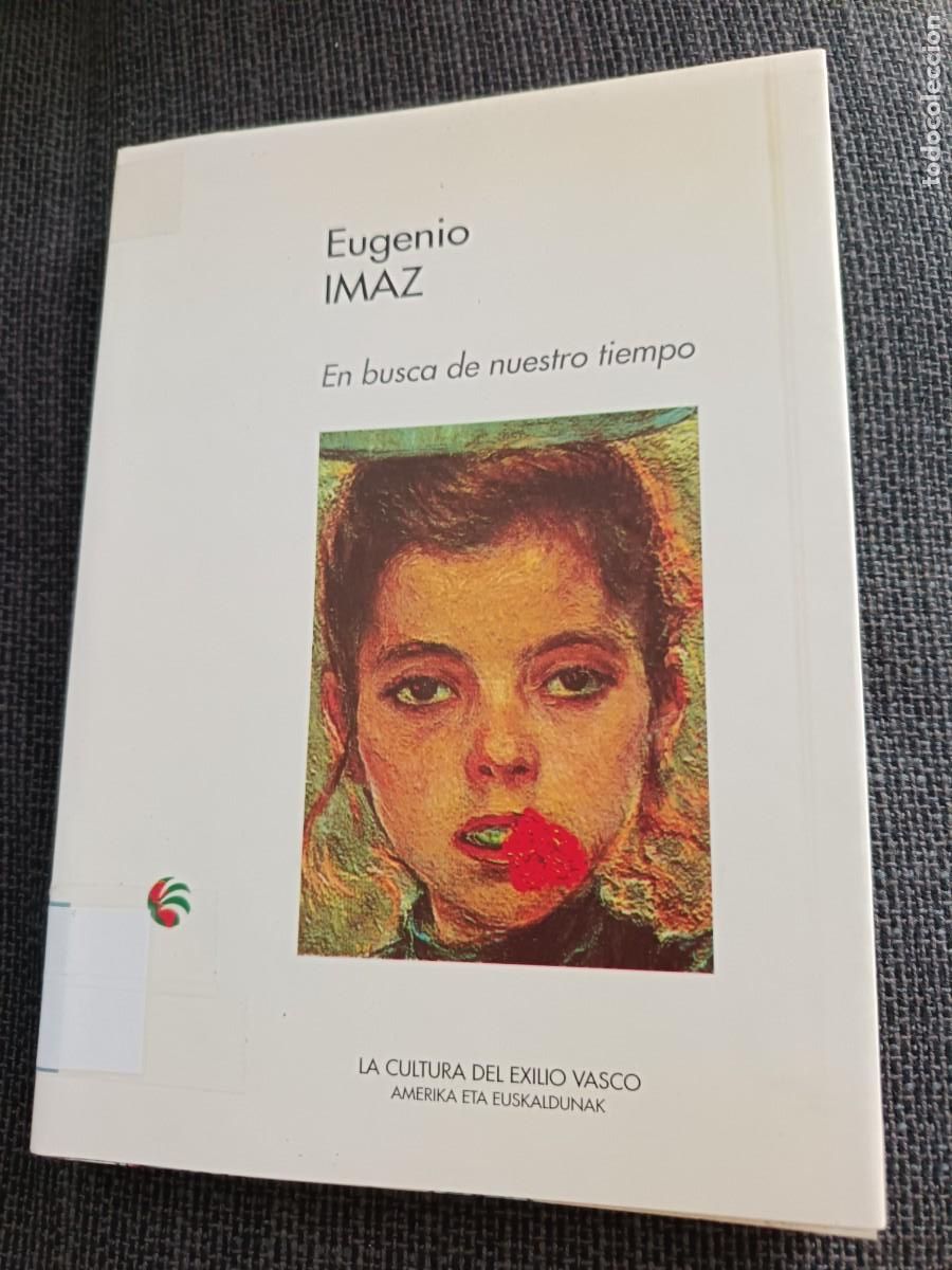 Libros: Libro En busca de nuestro tiempo. Eugenio Imaz. 1a edici&oacute;n 1992. - Foto 1