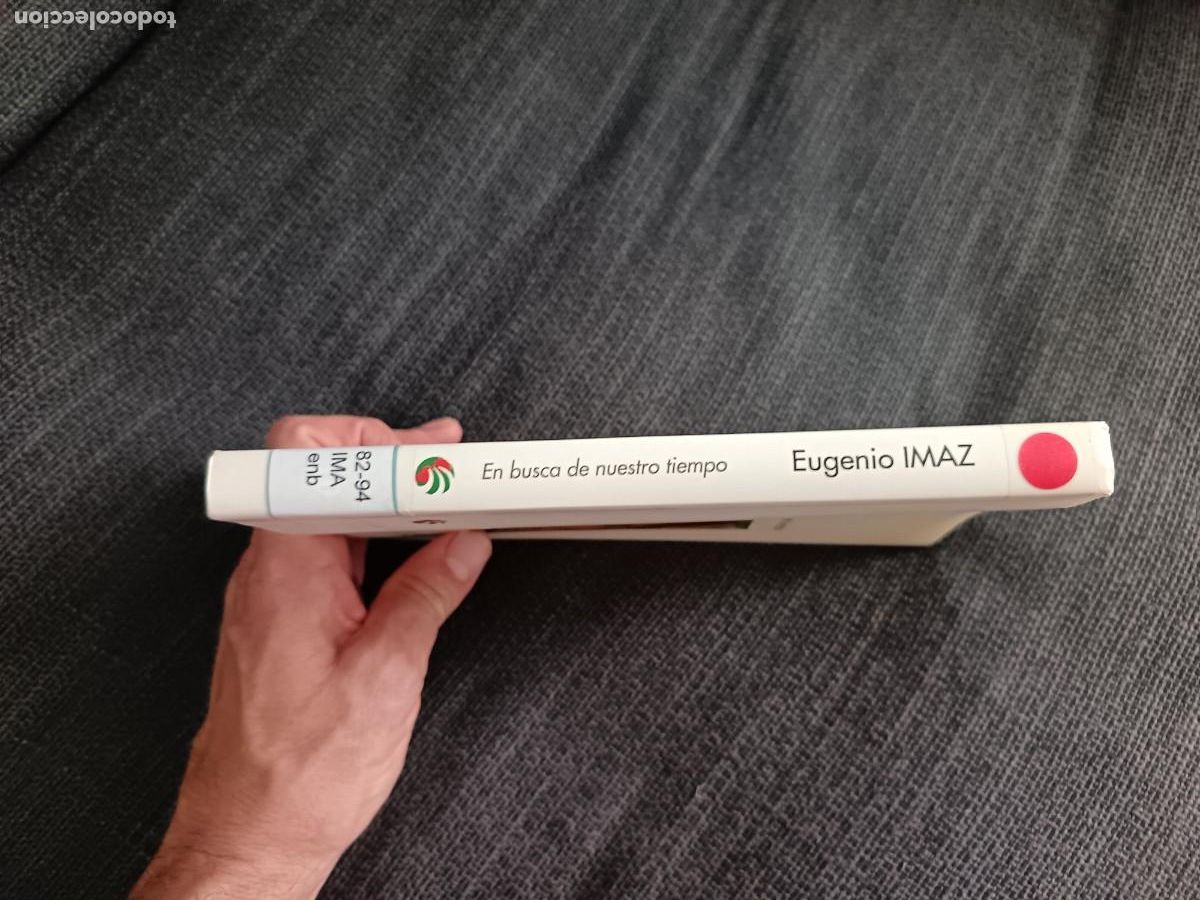 Libros: Libro En busca de nuestro tiempo. Eugenio Imaz. 1a edici&oacute;n 1992. - Foto 7