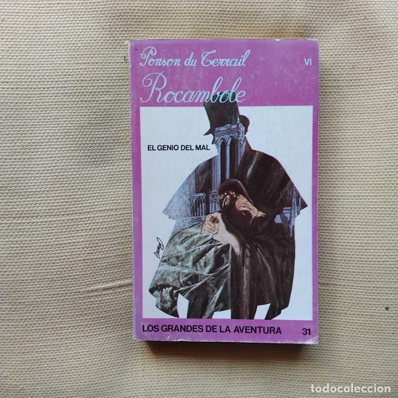 Libros: Rocambole VI. El genio del mal - Ponson du Terrail - Foto 1