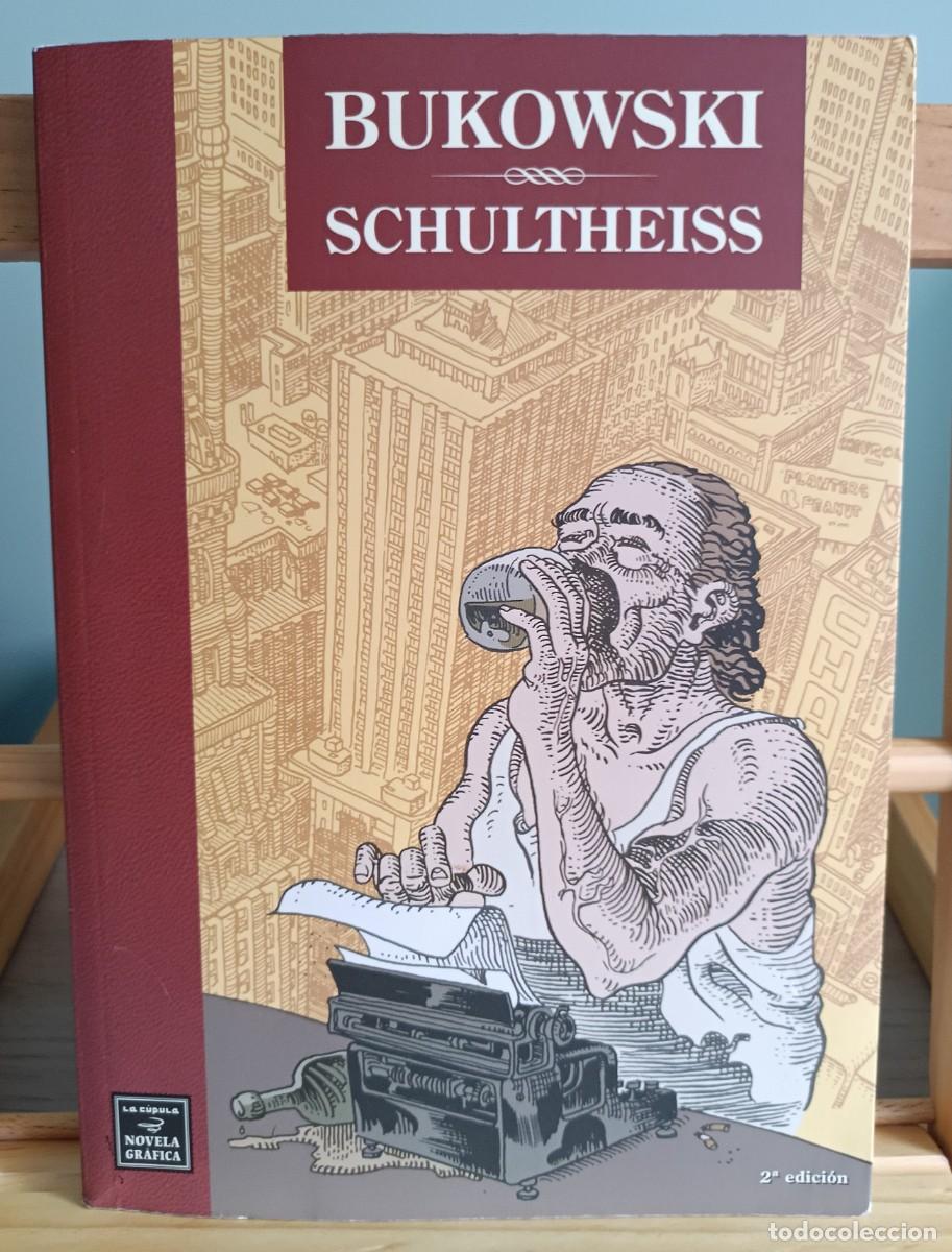 Libros: TODO BUKOWSKI DE MATTHIAS SCHULTHEISS (La C&uacute;pula 2004) Integral - Foto 1