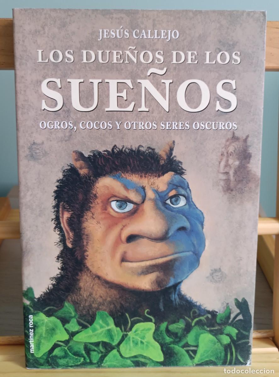 Libros: Los due&ntilde;os de los sue&ntilde;os - Jesus Callejo - Ediciones Mart&iacute;nez Roca - Foto 1