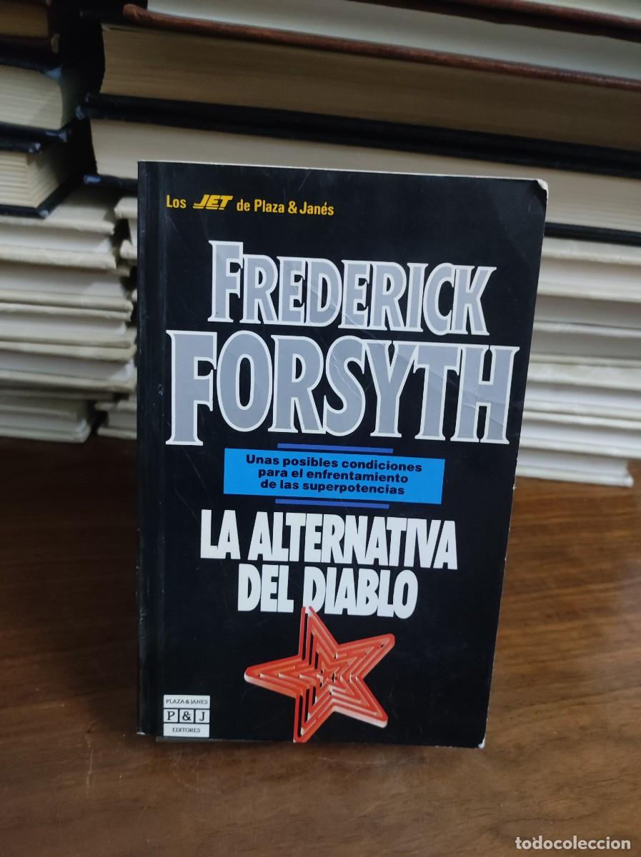 Libros: FREDERICK FORSYTH LA ALTERNATIVA DEL DIABLO - Foto 1