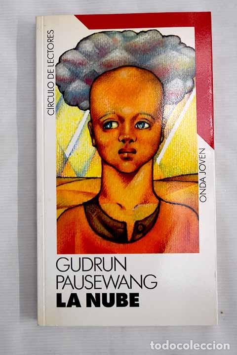Libros: La nube: Pausewang, Gudrun.- Pausewang, Gudrun - Foto 1