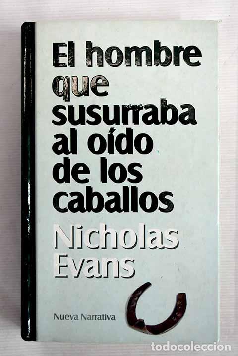 Libros: El hombre que susurraba al o&iacute;do de los caballos.- Evans, Nicholas - Foto 1
