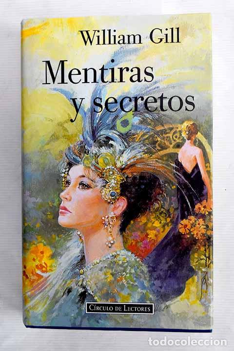 Libros: Mentiras y secretos: Gill, William.- Gill, William - Foto 1