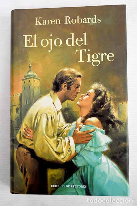 Libros: El ojo del Tigre: Robards, Karen.- Robards, Karen - Foto 1