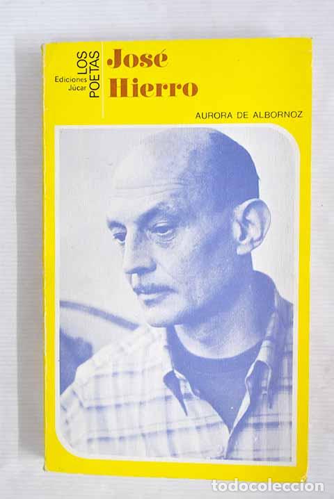 Libros: Jos&eacute; Hierro: Albornoz, Aurora de.- Albornoz, Aurora de - Foto 1