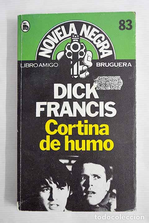 Libros: Cortina de humo: Francis, Dick.- Francis, Dick - Foto 1