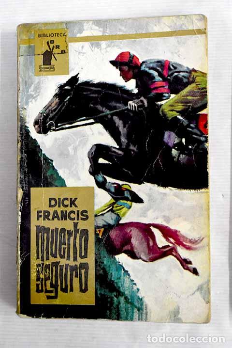 Libros: Muerto seguro: Francis, Dick.- Francis, Dick - Foto 1