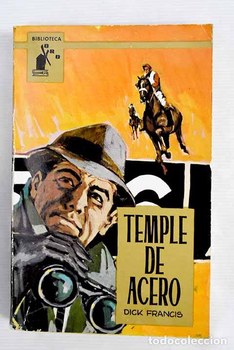 Libros: Temple de acero: Francis, Edward.- Francis, Edward - Foto 1