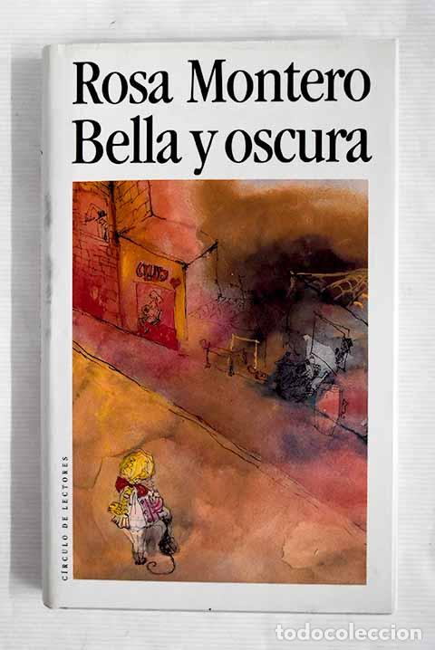 Libros: Bella y oscura: Montero, Rosa.- Montero, Rosa - Foto 1