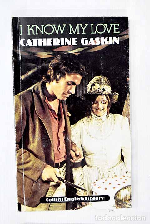 Libros: I Know my love: Gaskin, Catherine.- Gaskin, Catherine - Foto 1