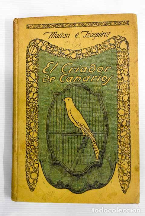 Libros: El criador de canarios.- Mart&oacute;n e Izaguirre - Foto 1