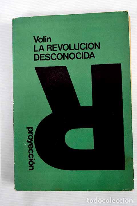 Libri di seconda mano: La revoluci&oacute;n desconocida.- Volin