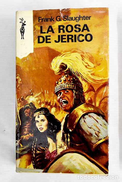 Libros: La rosa de Jeric&oacute;: Slaughter, Frank G..- Slaughter, Frank G. - Foto 1