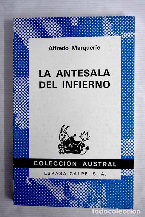 Libros: La antesala del infierno.- Marquerie, Alfredo - Foto 1