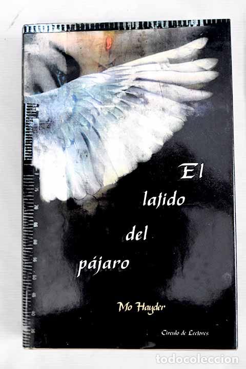 Libros: El latido del p&aacute;jaro.- Hayder, Mo - Foto 1