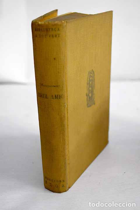 Libros: Bell Amic: Maupassant, Guy de.- Maupassant, Guy de - Foto 1