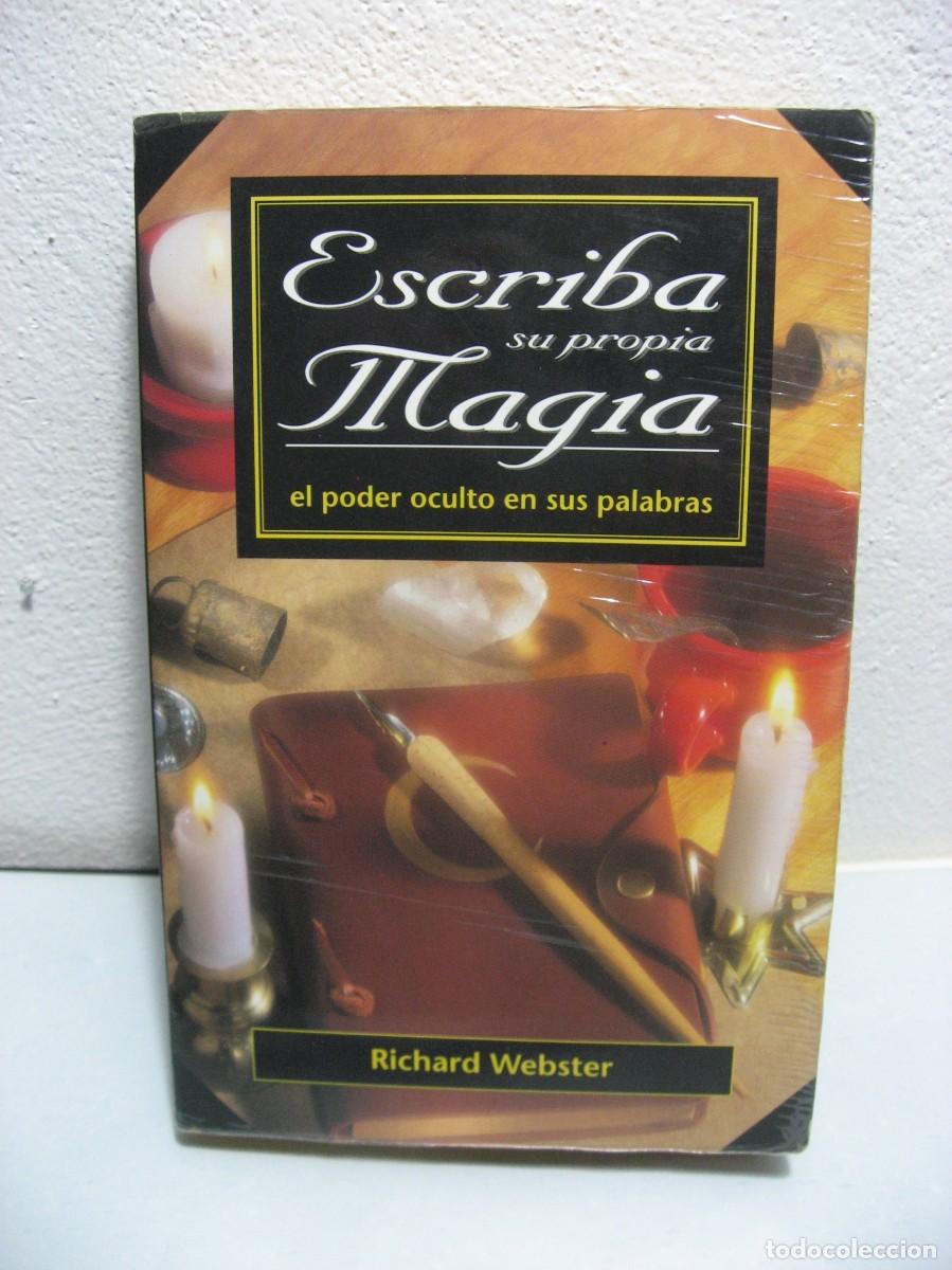 Libros: ESCRIBA SU PROPIA MAGIA El poder oculto en sus palabras - Richard Webster - Foto 1