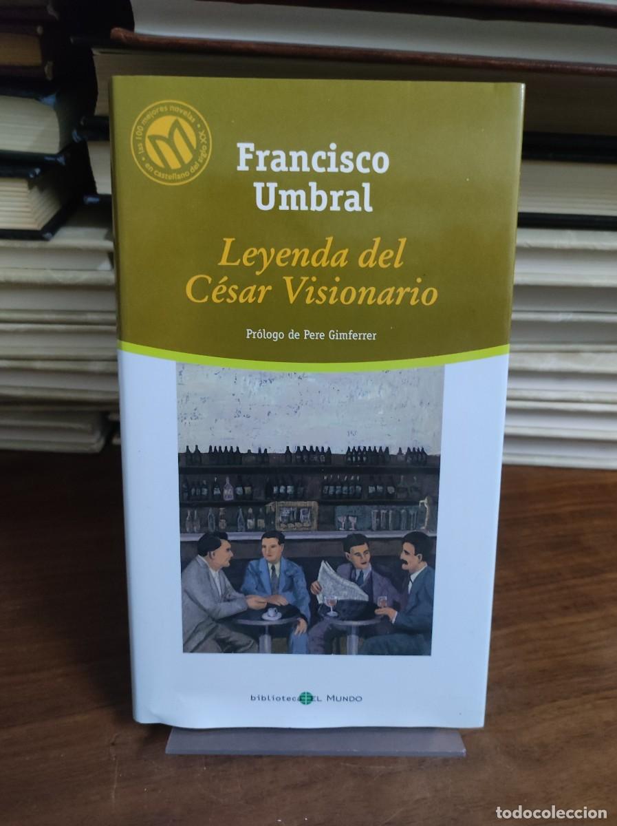 Libros: LEYENDA DEL CESAR VISIONARIO FRANCISCO UMBRAL - Foto 1