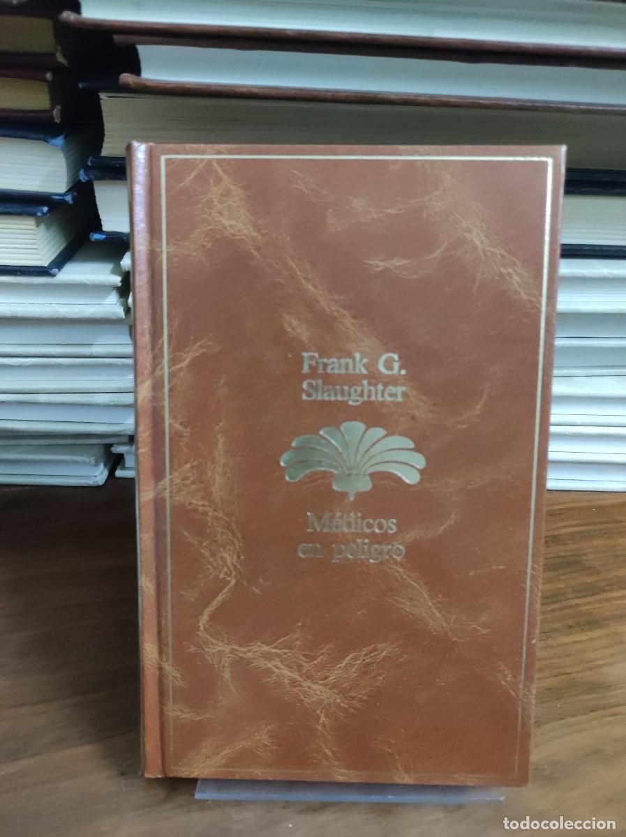 Libros: MEDICOS EN PELIGRO FRANK SLAUGHTER - Foto 1