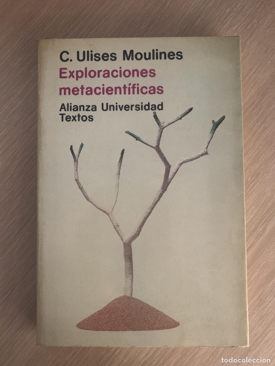 Libros: EXPLORACIONES METACIENT&Iacute;FICAS - C. Ulises Moulines - Foto 1
