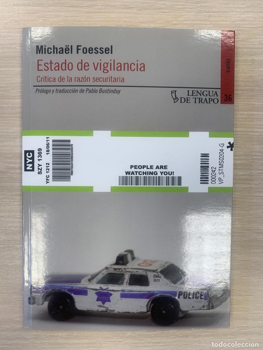 Libros: ESTADO DE VIGILANCIA. Cr&iacute;tica de la raz&oacute;n securitaria - Micha&euml;l Foessel