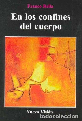 Libros: EN LOS CONFINES DEL CUERPO - Franco Rella - Foto 1