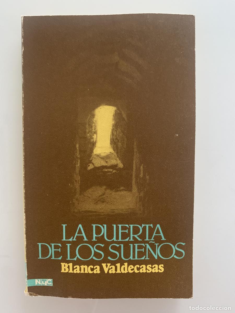 Libros: LA PUERTA DE LOS SUE&Ntilde;OS - Blanca Valdecasas - Foto 1