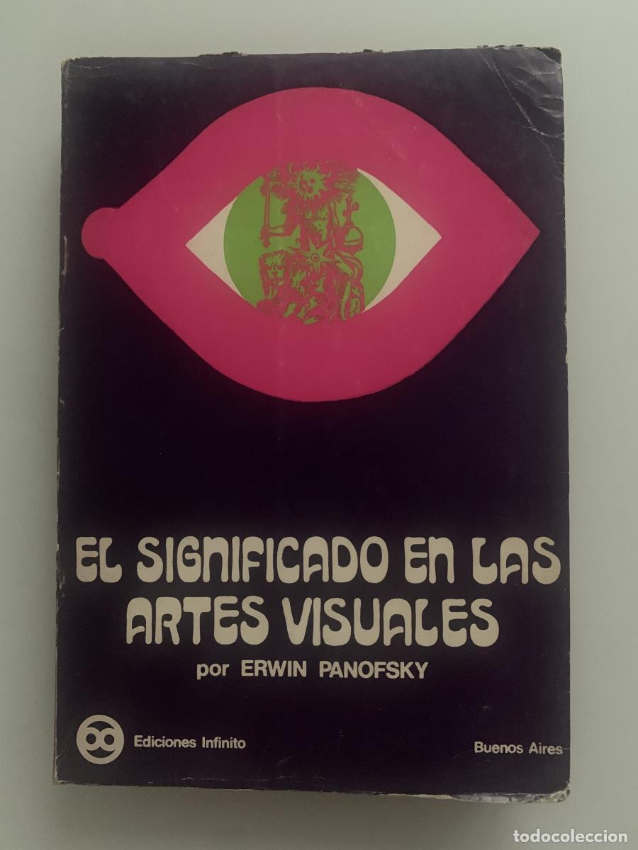 Libros: EL SIGNIFICADO EN LAS ARTES VISUALES - Erwin Panofsky - Foto 1