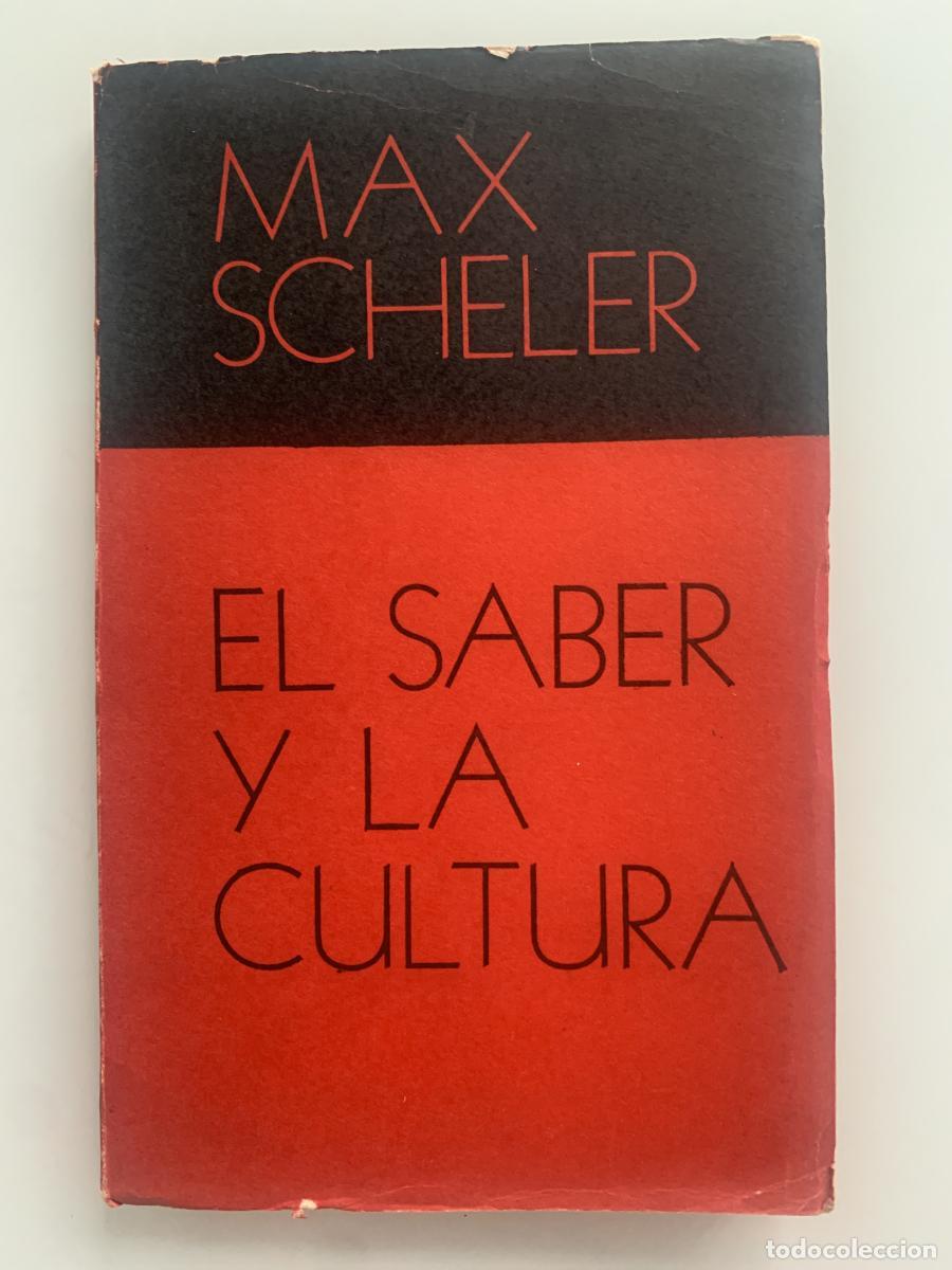 Libros: EL SABER Y LA CULTURA - Max Scheler - Foto 1