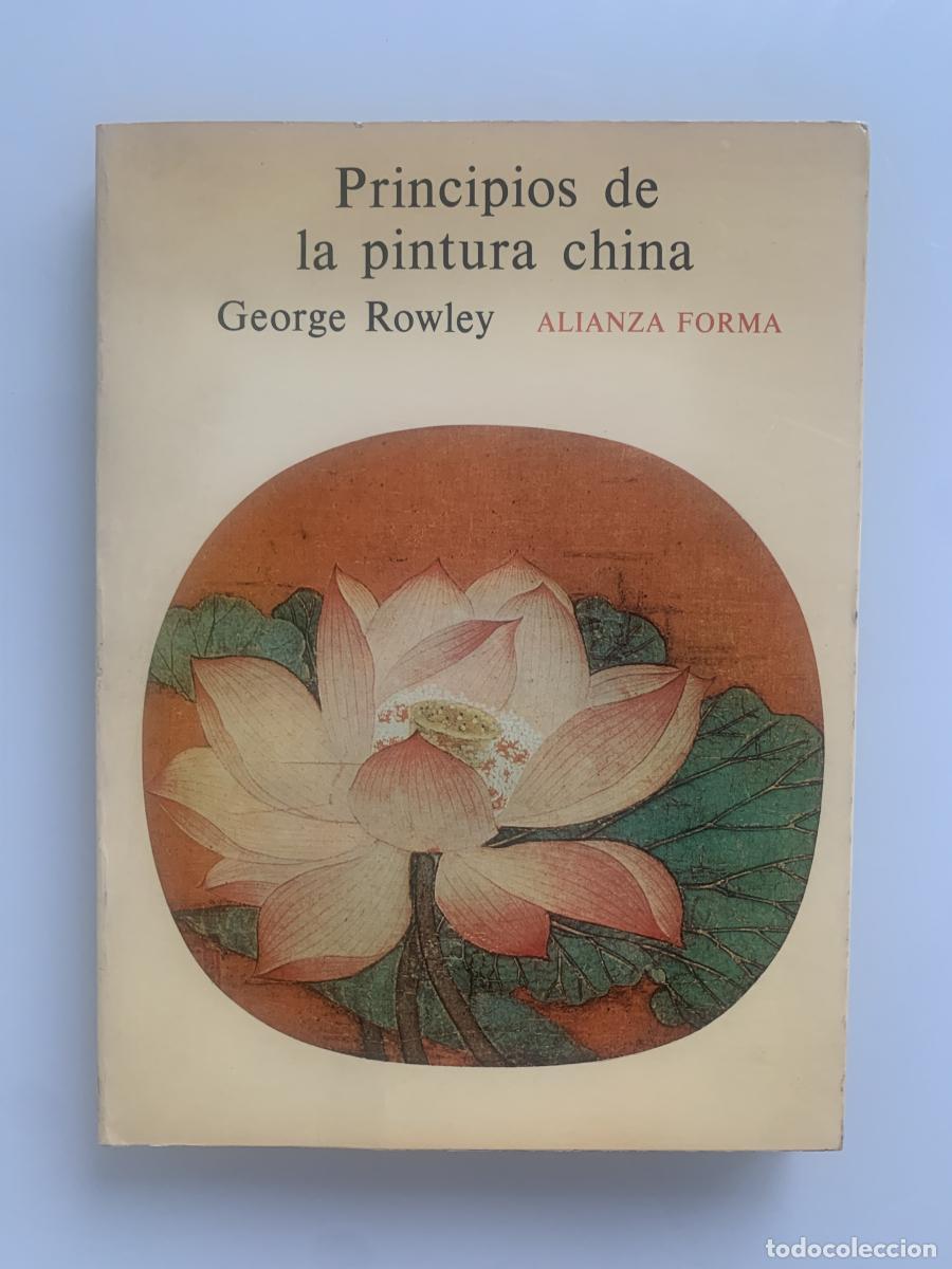 Libros: PRINCIPIOS DE LA PINTURA CHINA - George Rowley