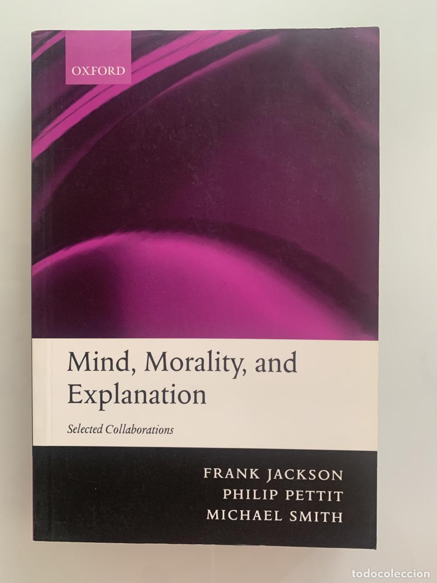 Libros: MIND, MORALITY, AND EXPLANATION - Frank Jackson, Philip Pettit and Michael Smith - Foto 1
