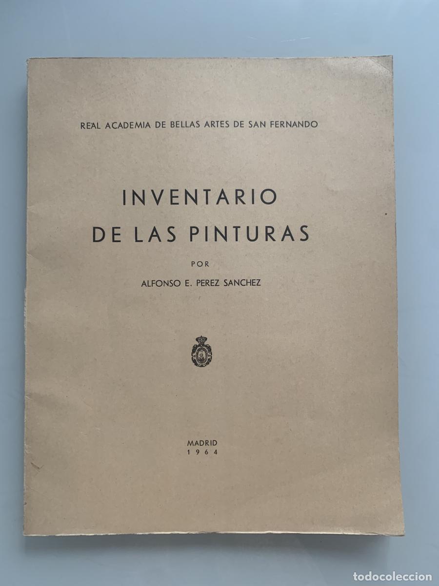 Libros: INVENTARIO DE LAS PINTURAS - Alfonso E. P&eacute;rez S&aacute;nchez - Foto 1