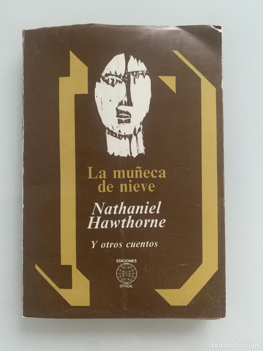 Libros: LA MU&Ntilde;ECA DE NIEVE - Nathaniel Hawthorne - Foto 1