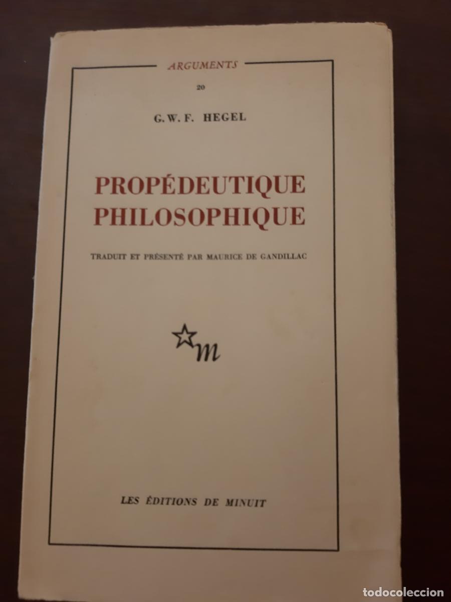 Libros: PROPEDEUTIQUE PHILOSOPHIQUE - Hegel - Foto 1