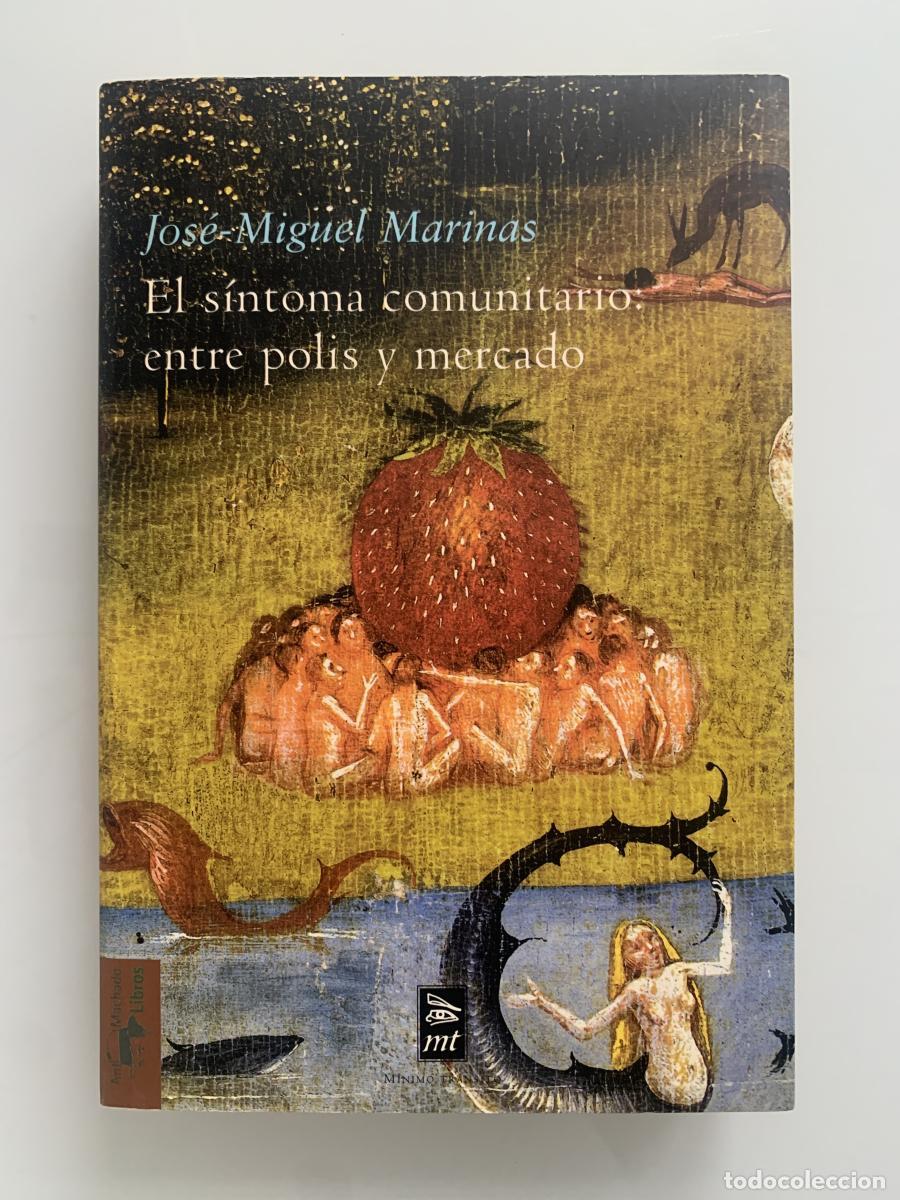 Livres: EL S&Iacute;NTOMA COMUNITARIO: ENTRE POLIS Y MERCADO - Jos&eacute; Miguel Marinas Herreras