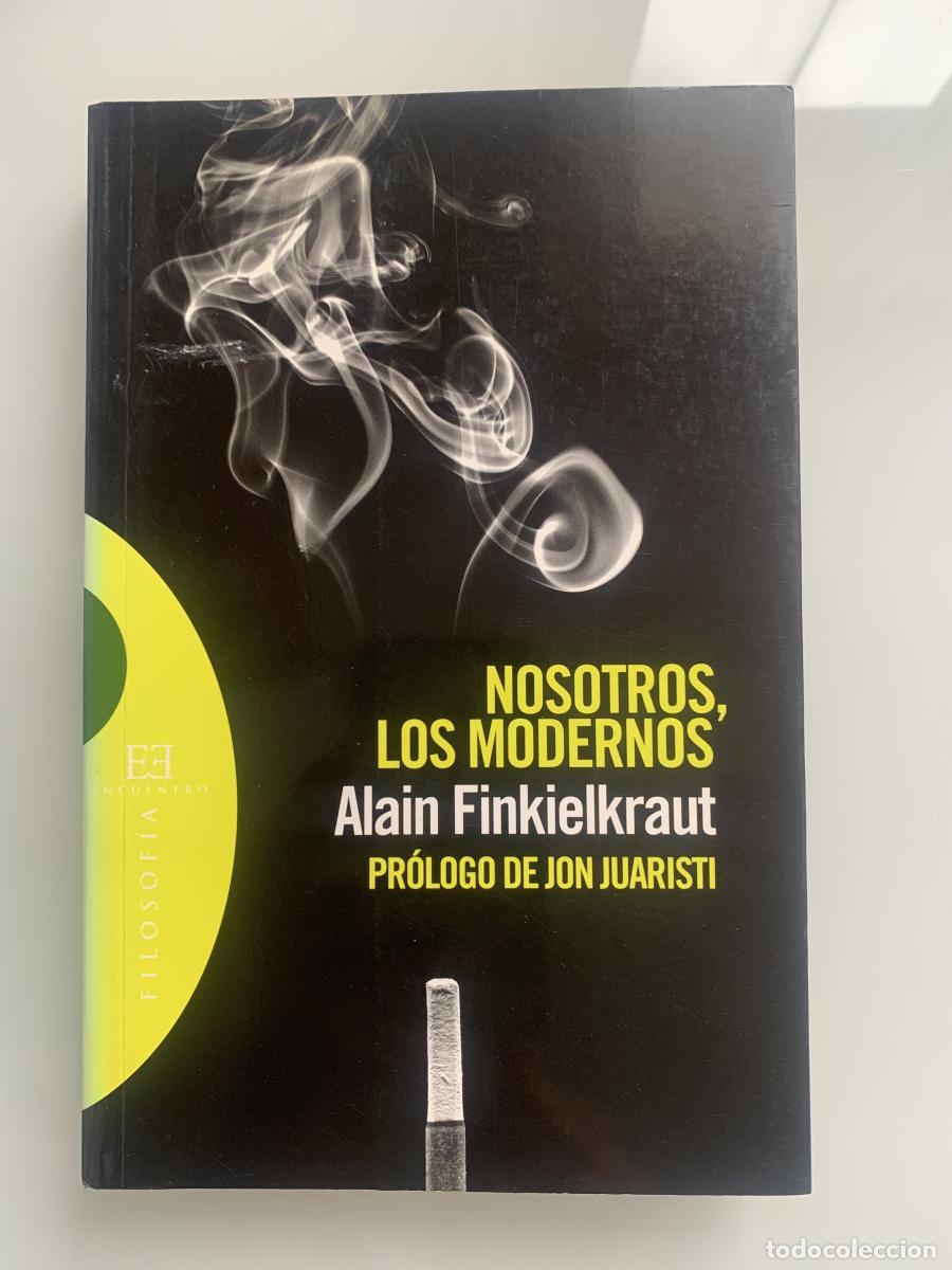 B&uuml;cher: NOSOTROS, LOS MODERNOS - Alain Finkielkraut