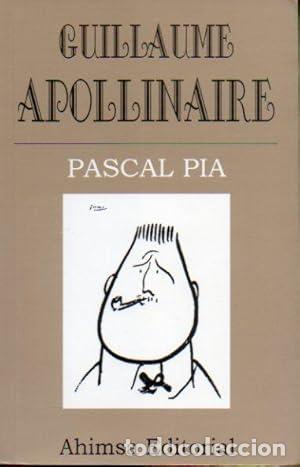 Libros: Guillaume Apollinaire - Pia, Pascal - Foto 1