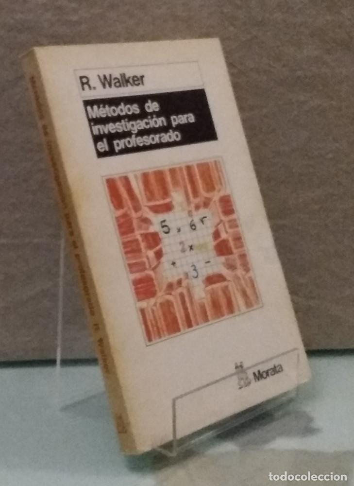 Libros: M&eacute;todos de investigaci&oacute;n para el profesorado - R. Walker - Foto 1