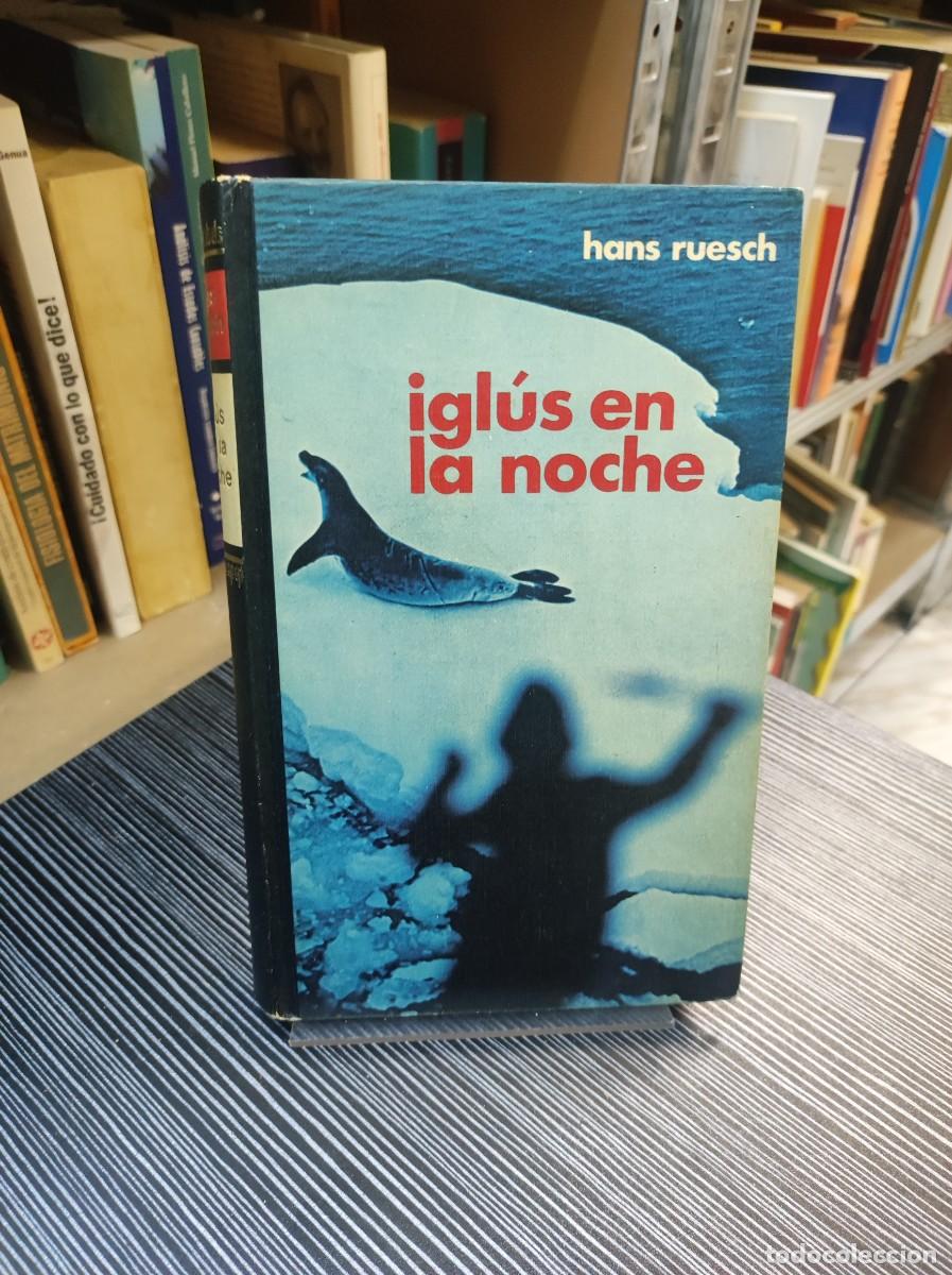 Libros: IGLUS EN LA NOCHE HANS RUESCH - Foto 1