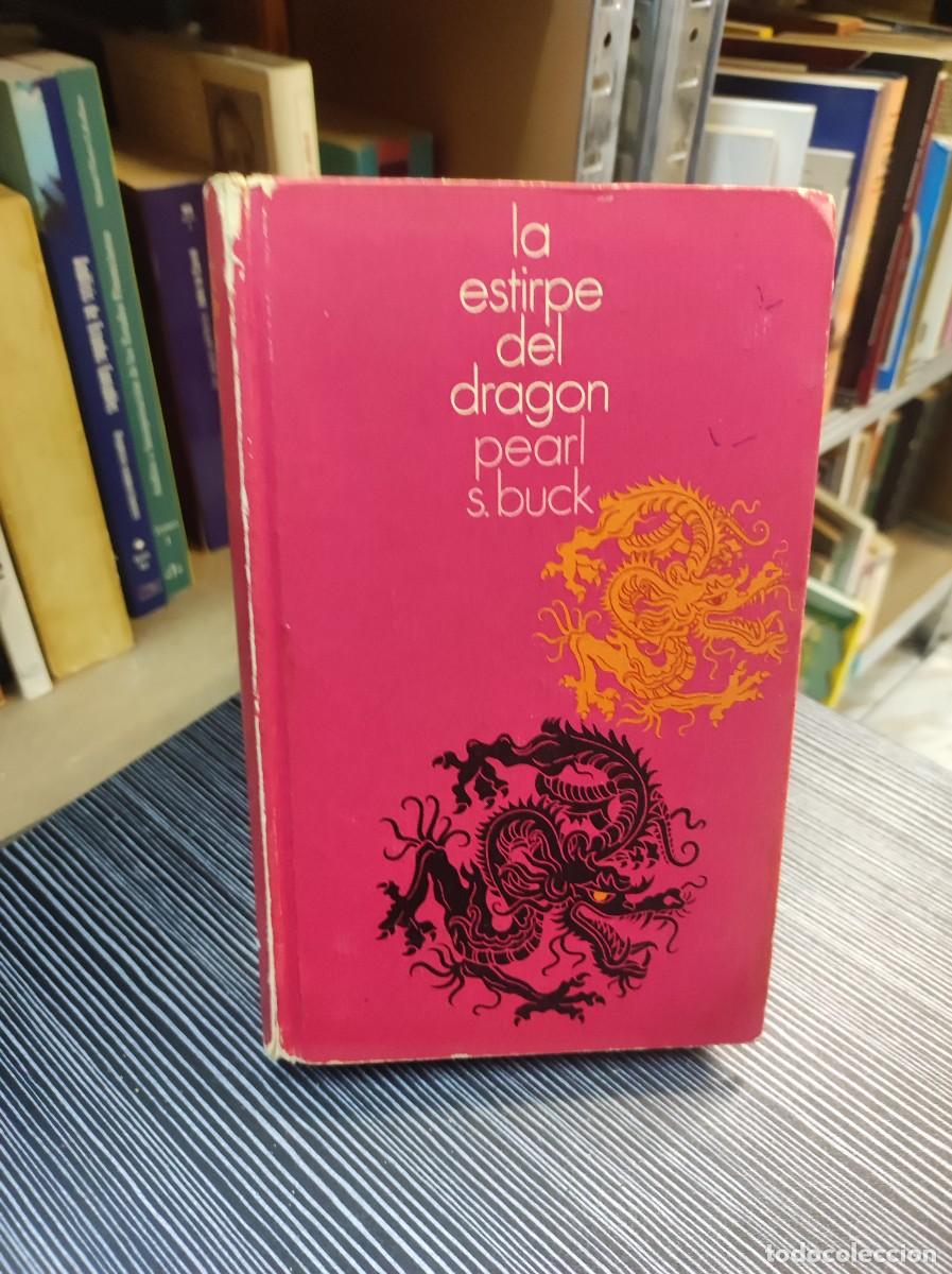 Libros: LA ESTIRPE DEL DRAGON - PEARL S. BUCK - Foto 1
