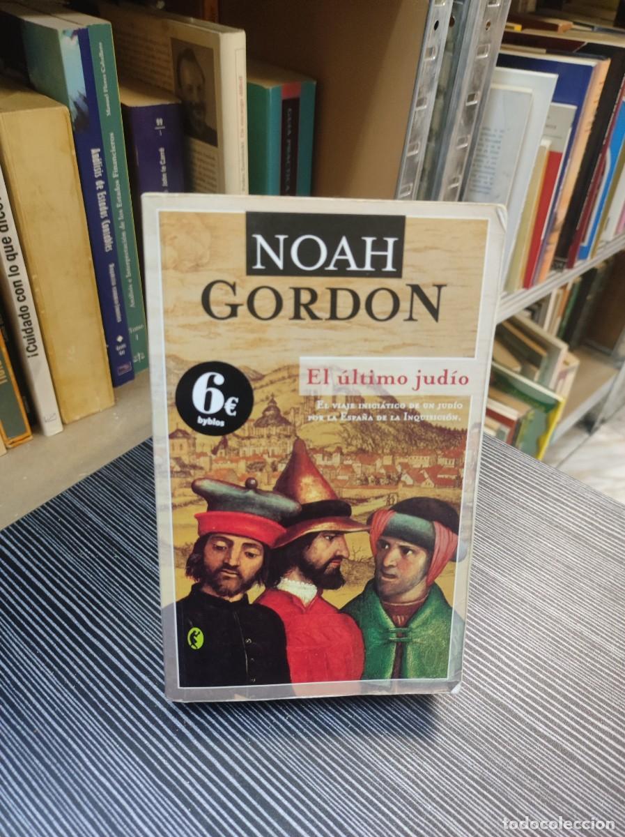 Libros: EL ULTIMO JUDIO NOAH GORDON - Foto 1